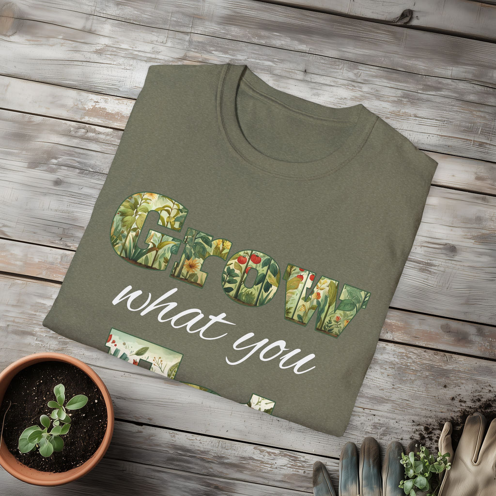 Grow What You Eat T-Shirt