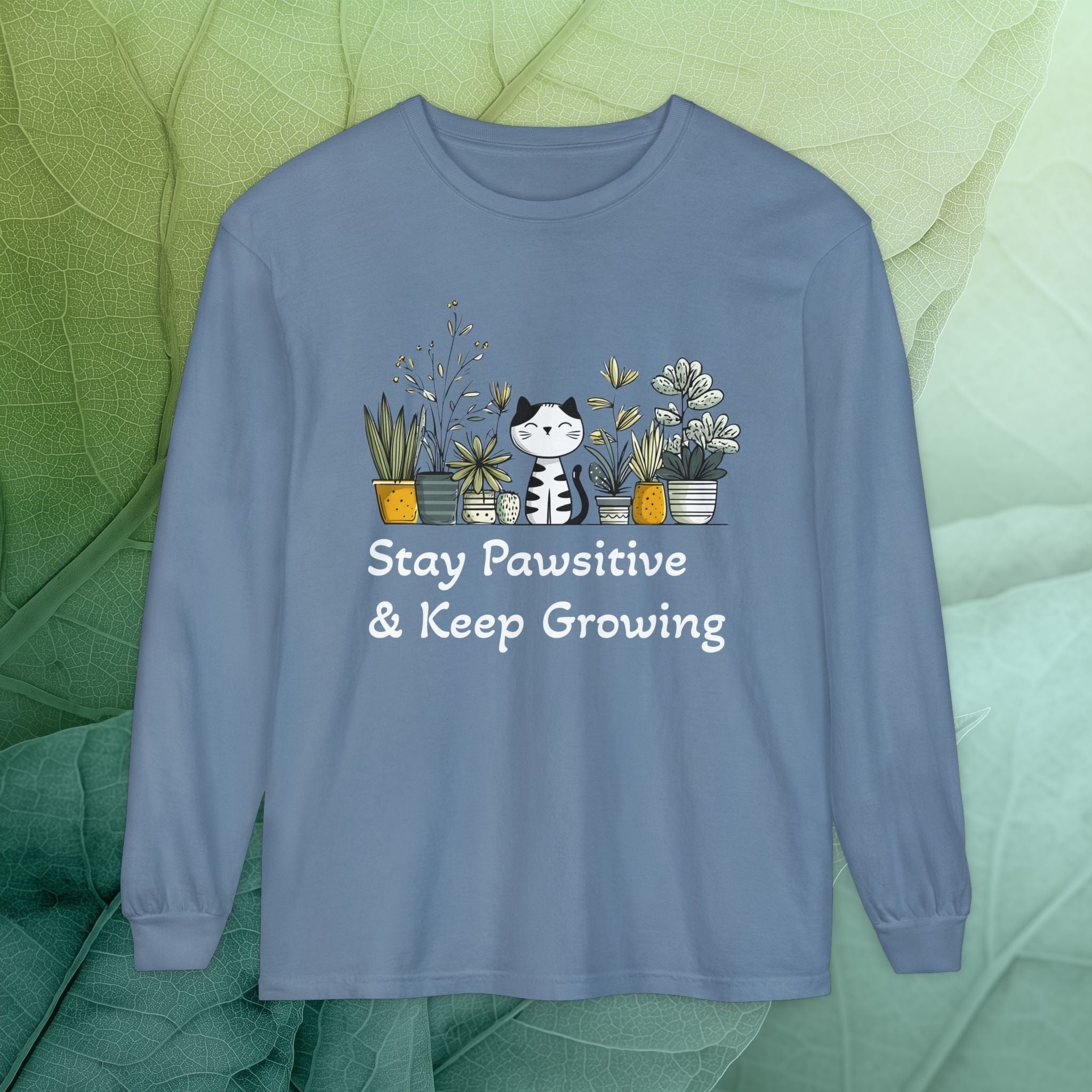 Stay Pawsitive & Keep Growing Cat Lover Long Sleeve T-Shirt