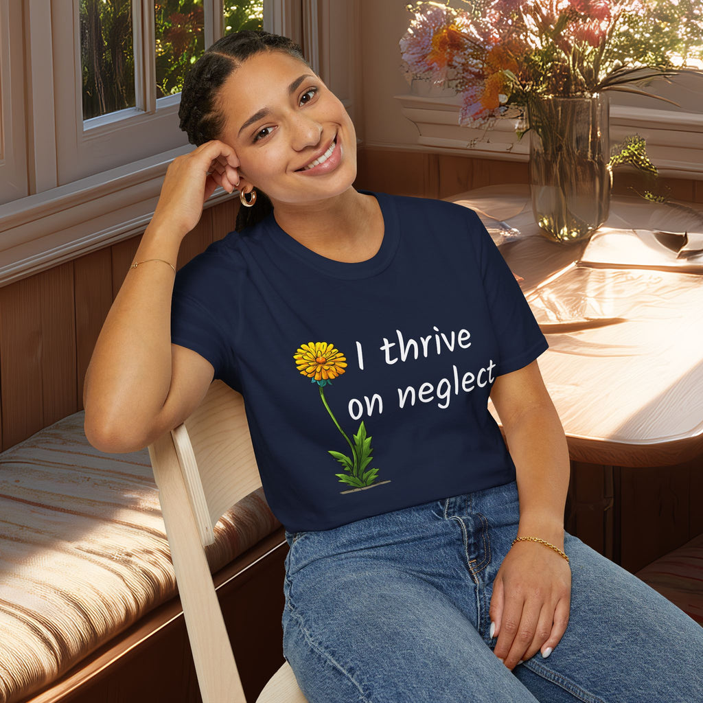 I Thrive on Neglect T-Shirt for Lawn Warriors
