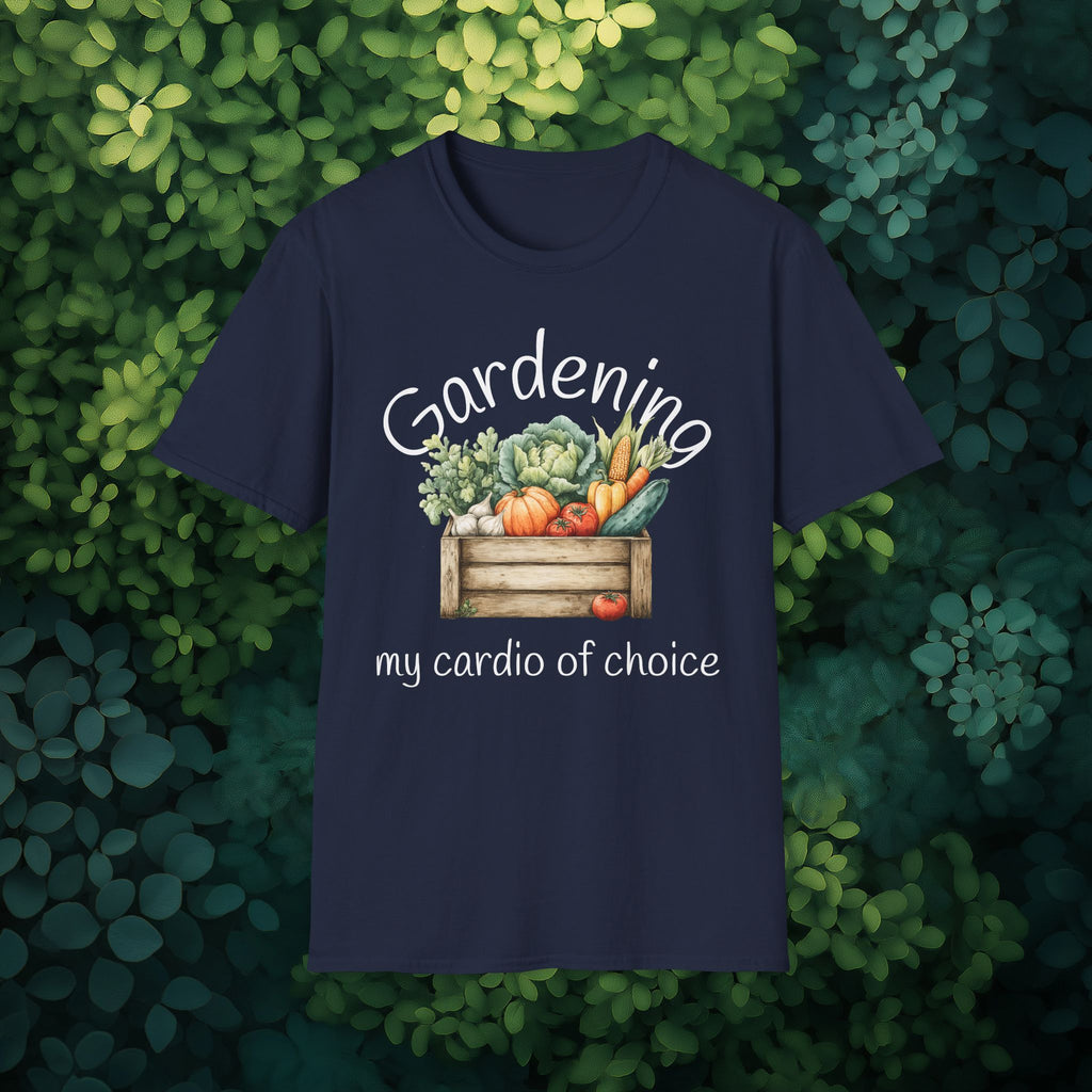 My Cardio of Choice T-Shirt for Gardeners