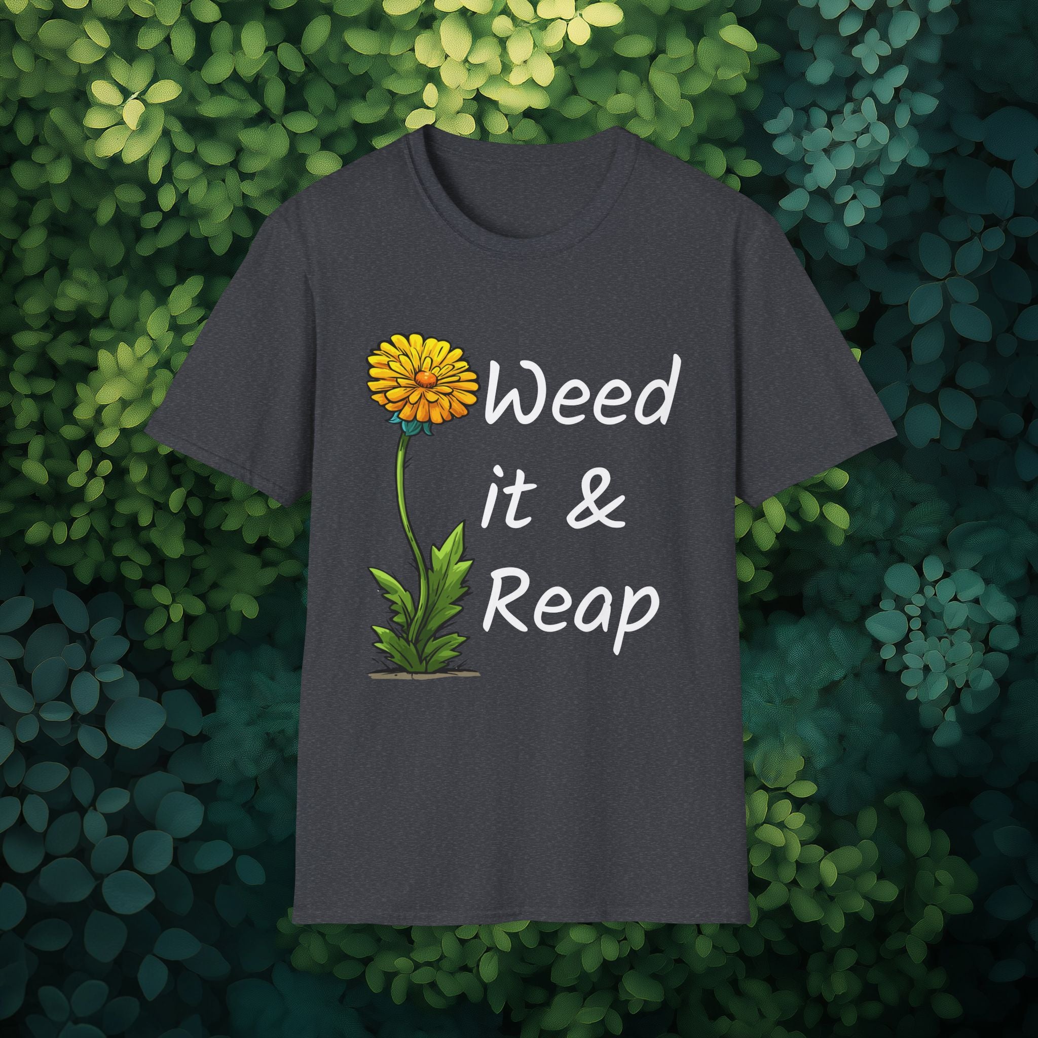 Weed it & Reap T-Shirt for Garden Lovers