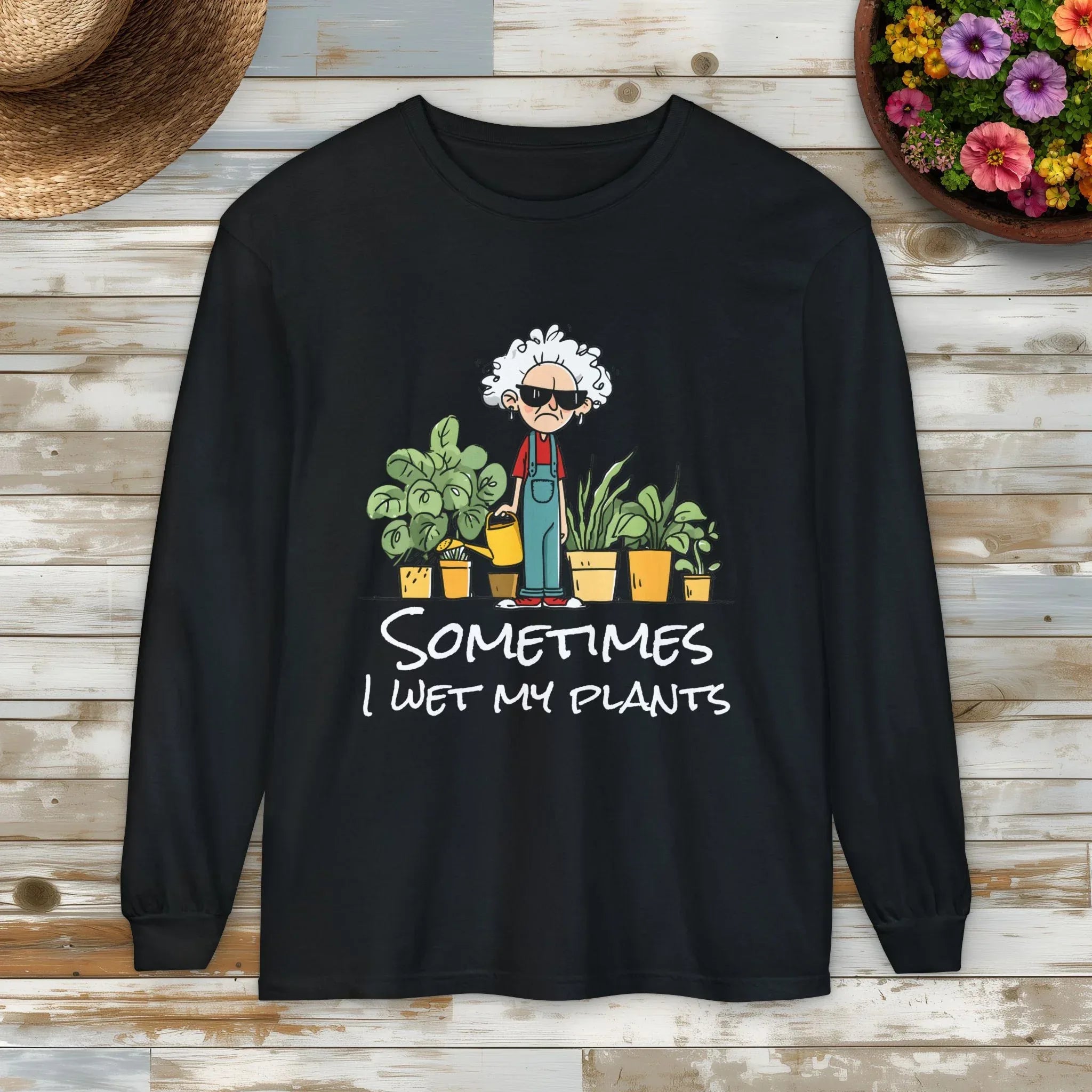 Grumpy Old Lady Sometimes I Wet My Plants Long Sleeve Tee