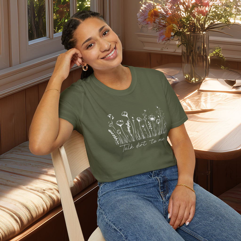 Talk Dirt to Me T-Shirt for Gardeners