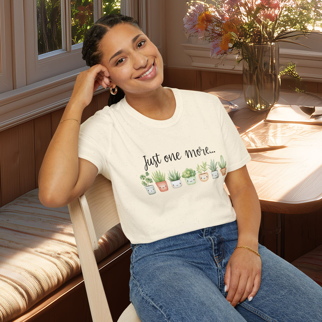 Just One More… Funny Plant Shirt for Plant Parents