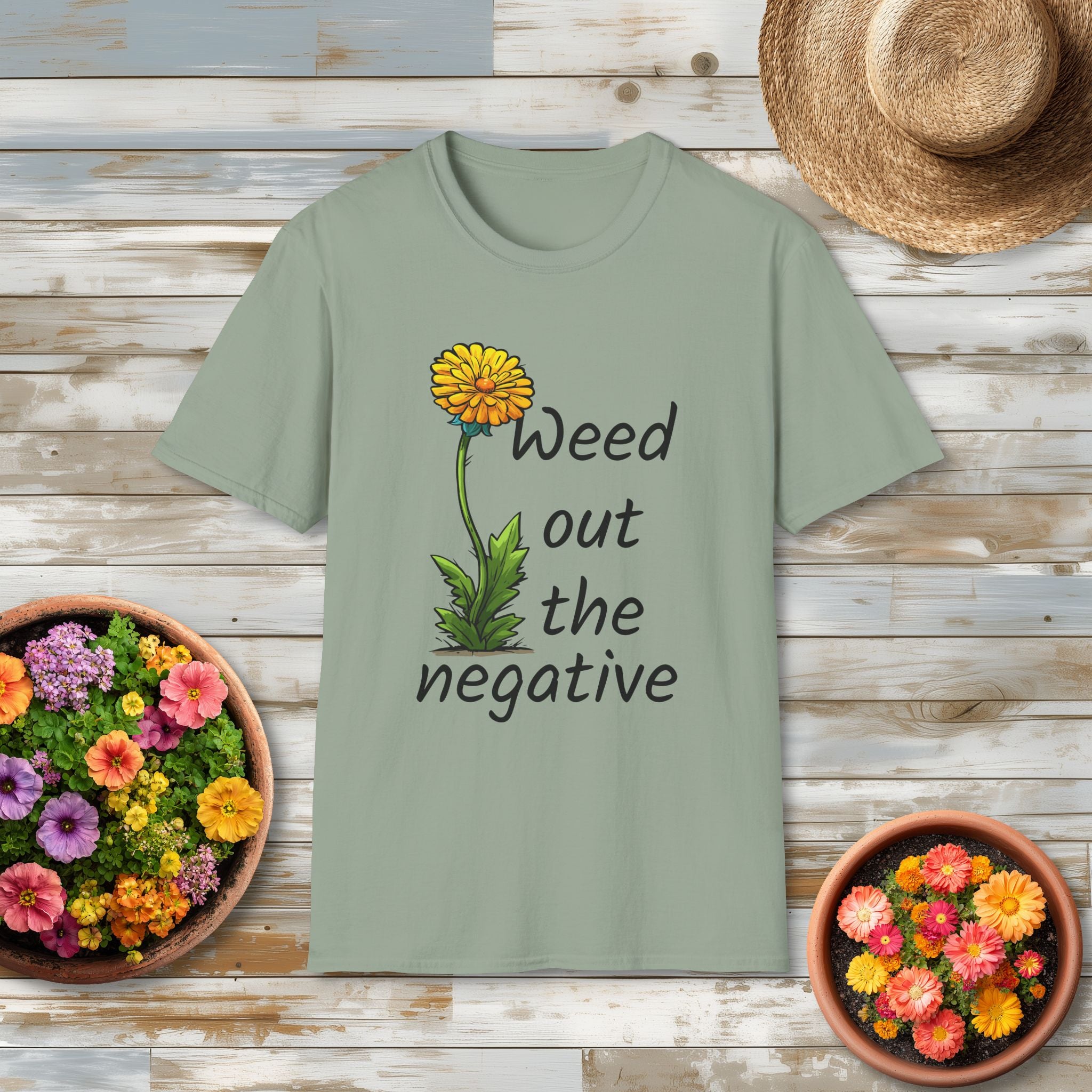 Weed Out the Negative Tee for Garden Lovers