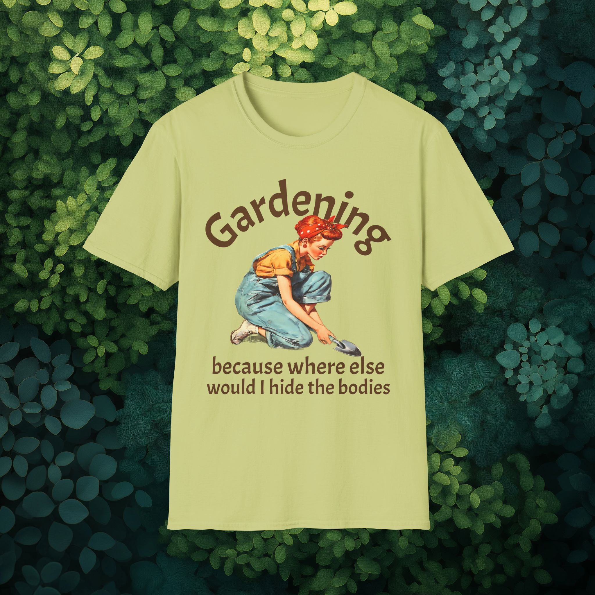 Gardening Dark Humor T-Shirt – Hide the Bodies Edition