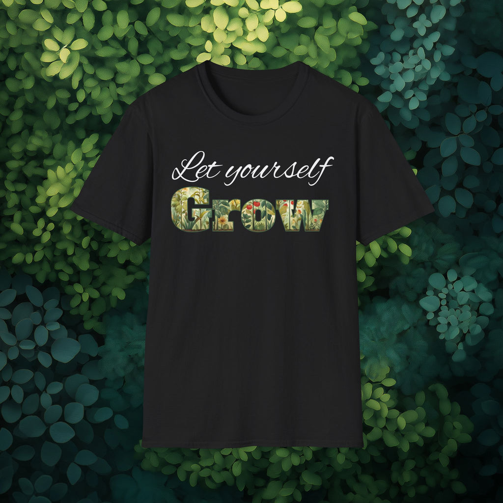 Let Yourself Grow Inspirational T-Shirt for Gardeners