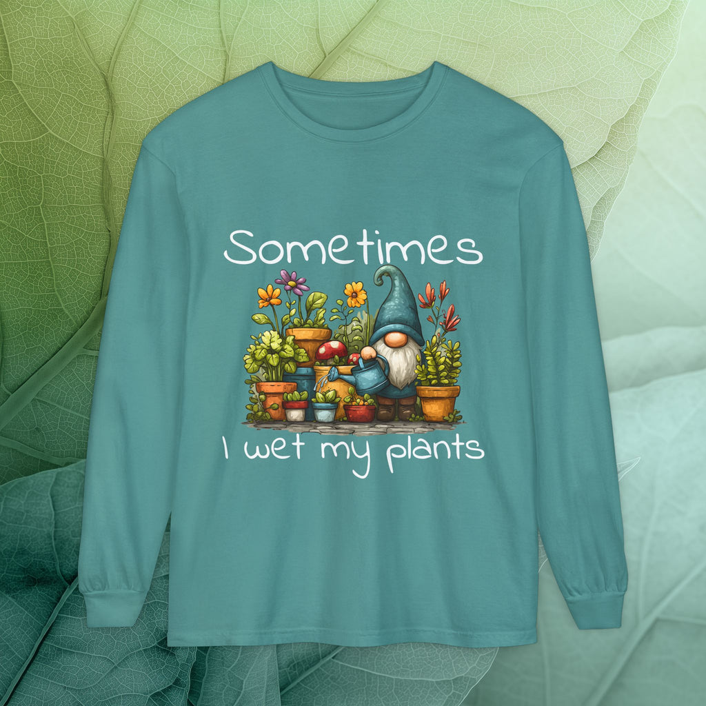 Sometimes I wet my plants Gnome Long Sleeve Tee