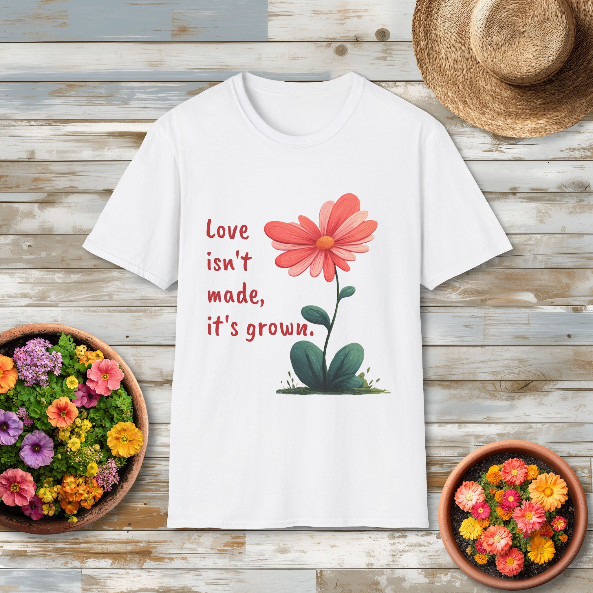 Love Isn’t Made It’s Grown Tee - Whimsical Heart Flower T-Shirt