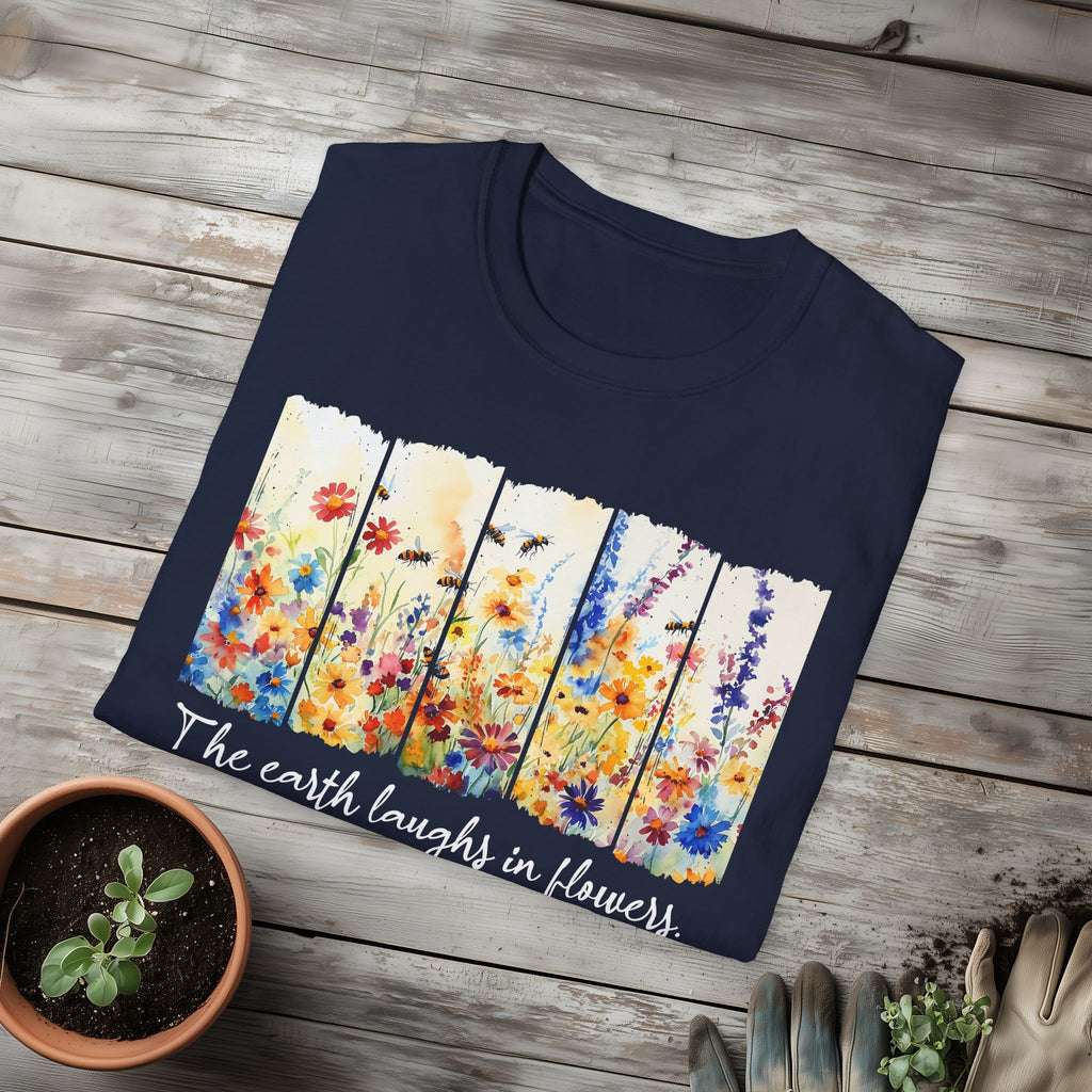 Earth Laughs in Flowers T-Shirt for Nature Lovers