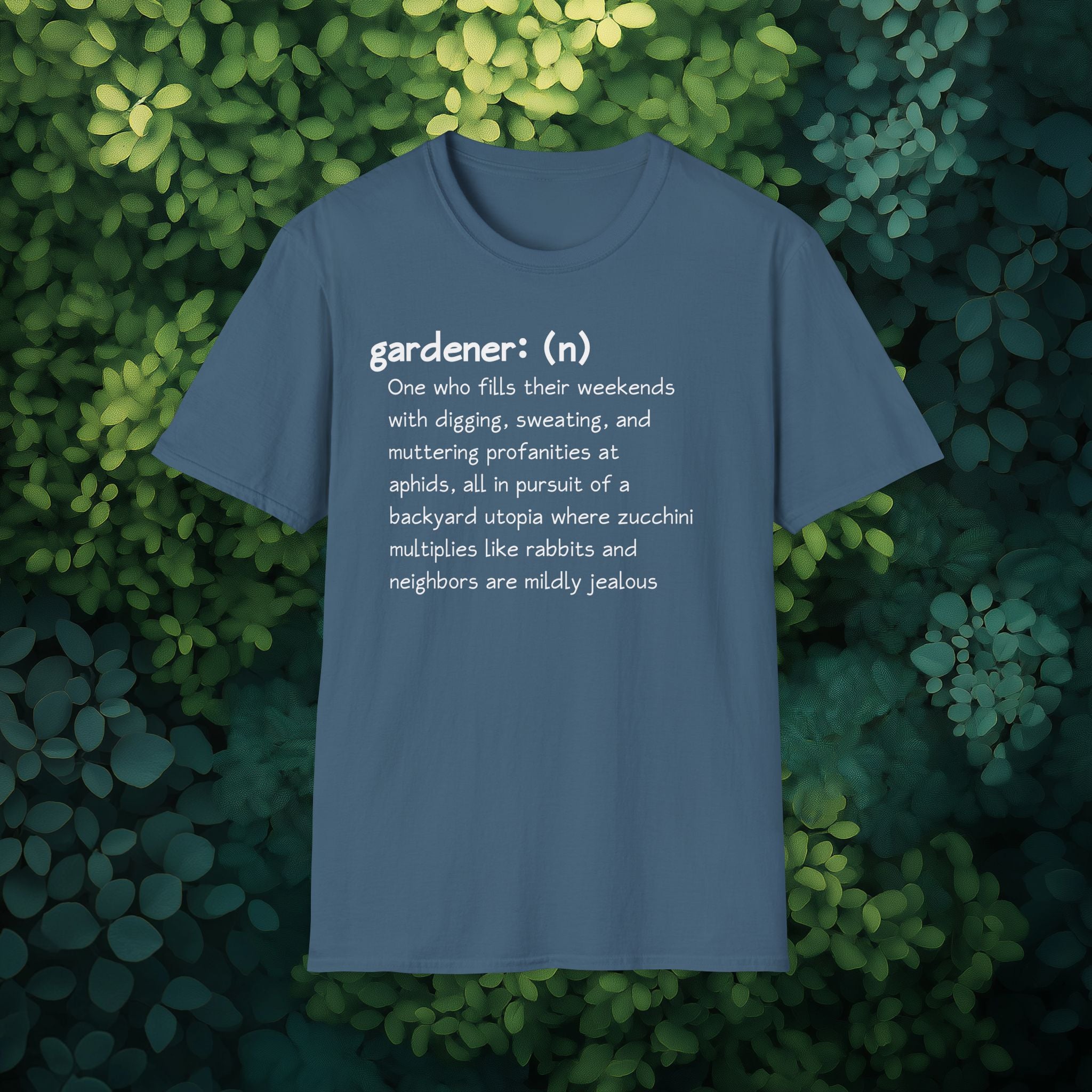 Gardener Definition, Jealous Neighbors Sassy T-Shirt