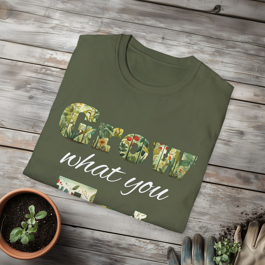 Grow What You Eat T-Shirt