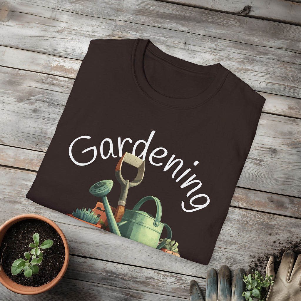 Gardening Because Plants Don't Talk Back T-Shirt