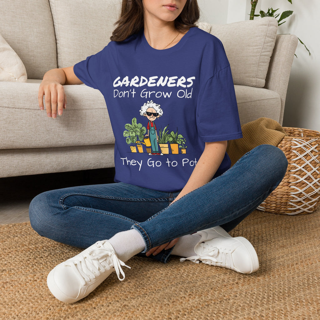 Gardeners Don’t Grow Old Funny Plant Lady T-Shirt