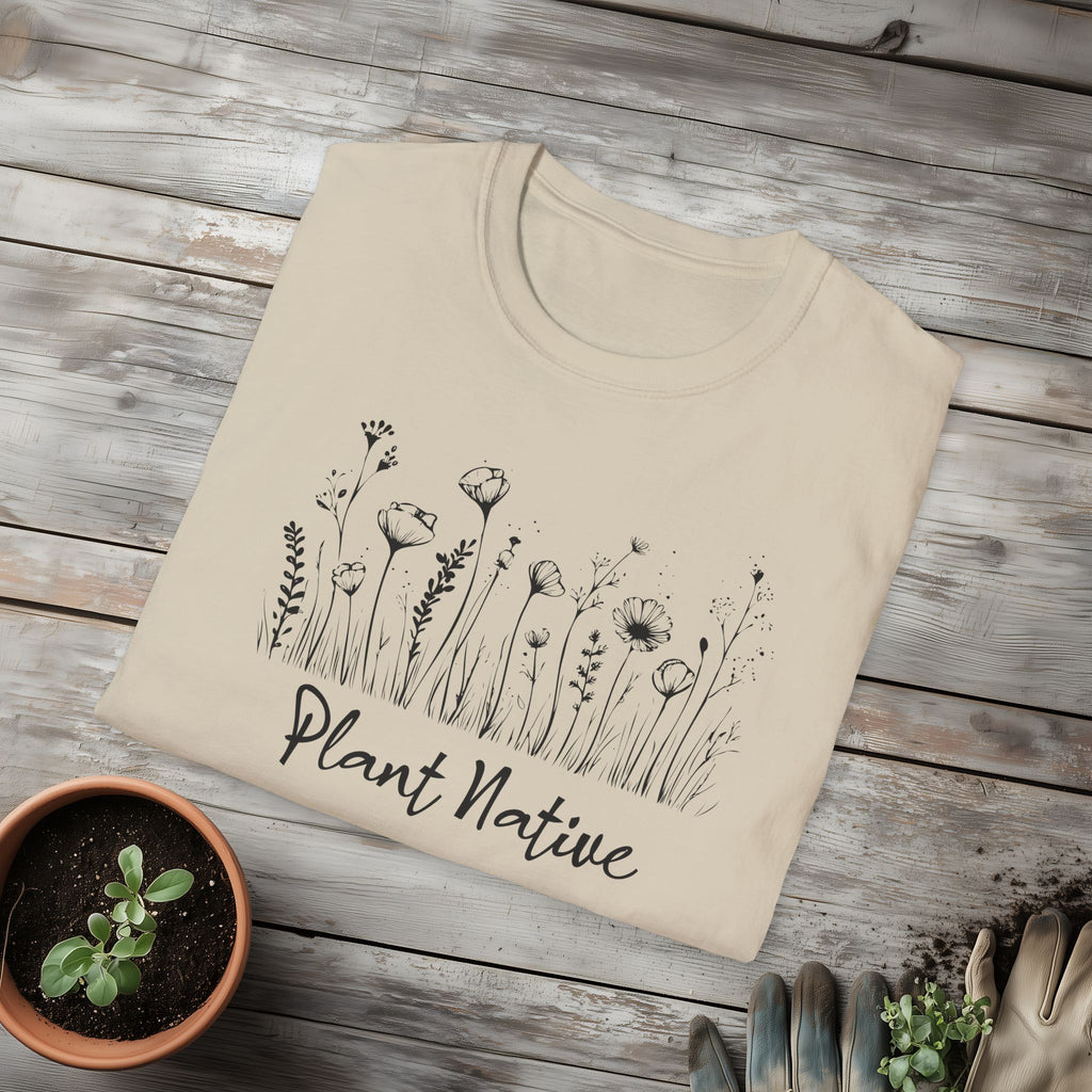 Plant Native T-Shirt for Plant Lovers and Gardeners