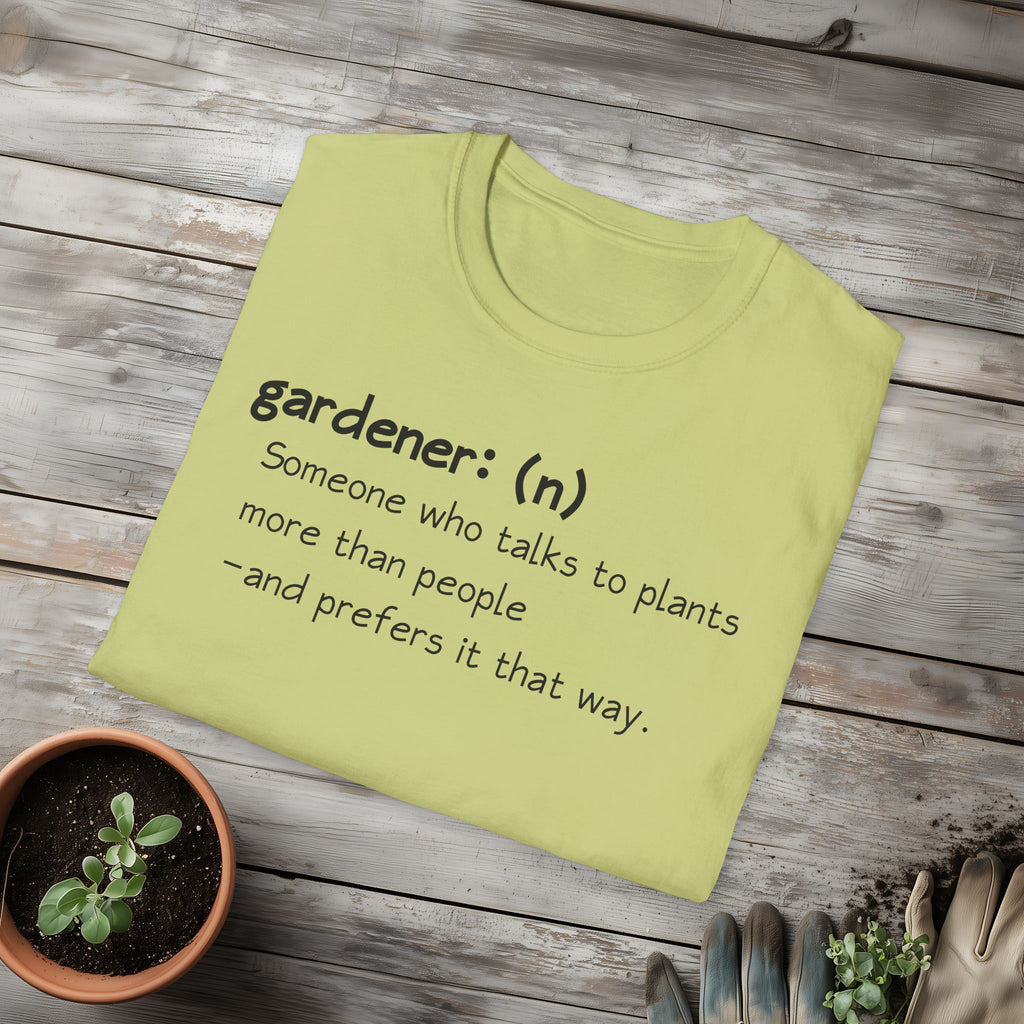 Gardener Definition, Prefers Plants to People T-Shirt