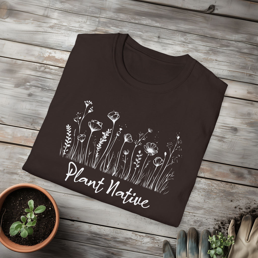 Plant Native T-Shirt for Plant Lovers and Gardeners