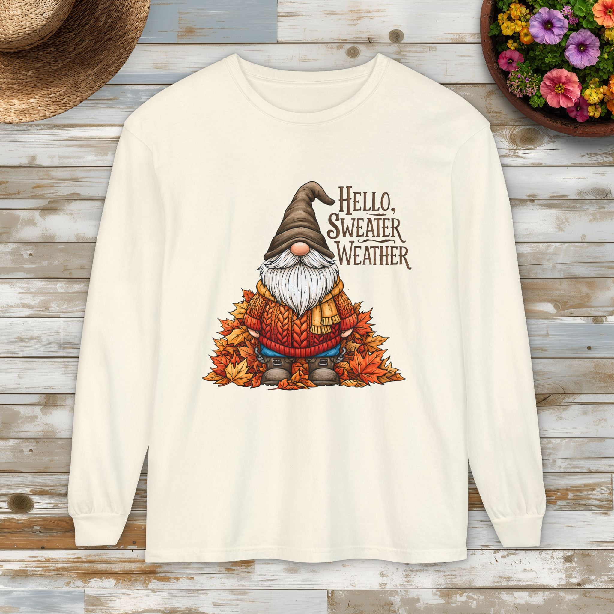 Hello Sweater Weather Garden Gnome Long Sleeve Tee