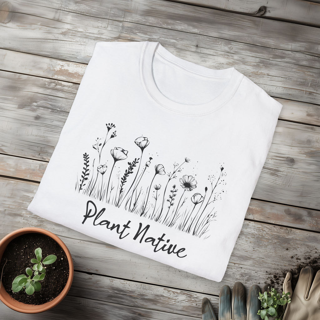 Plant Native T-Shirt for Plant Lovers and Gardeners
