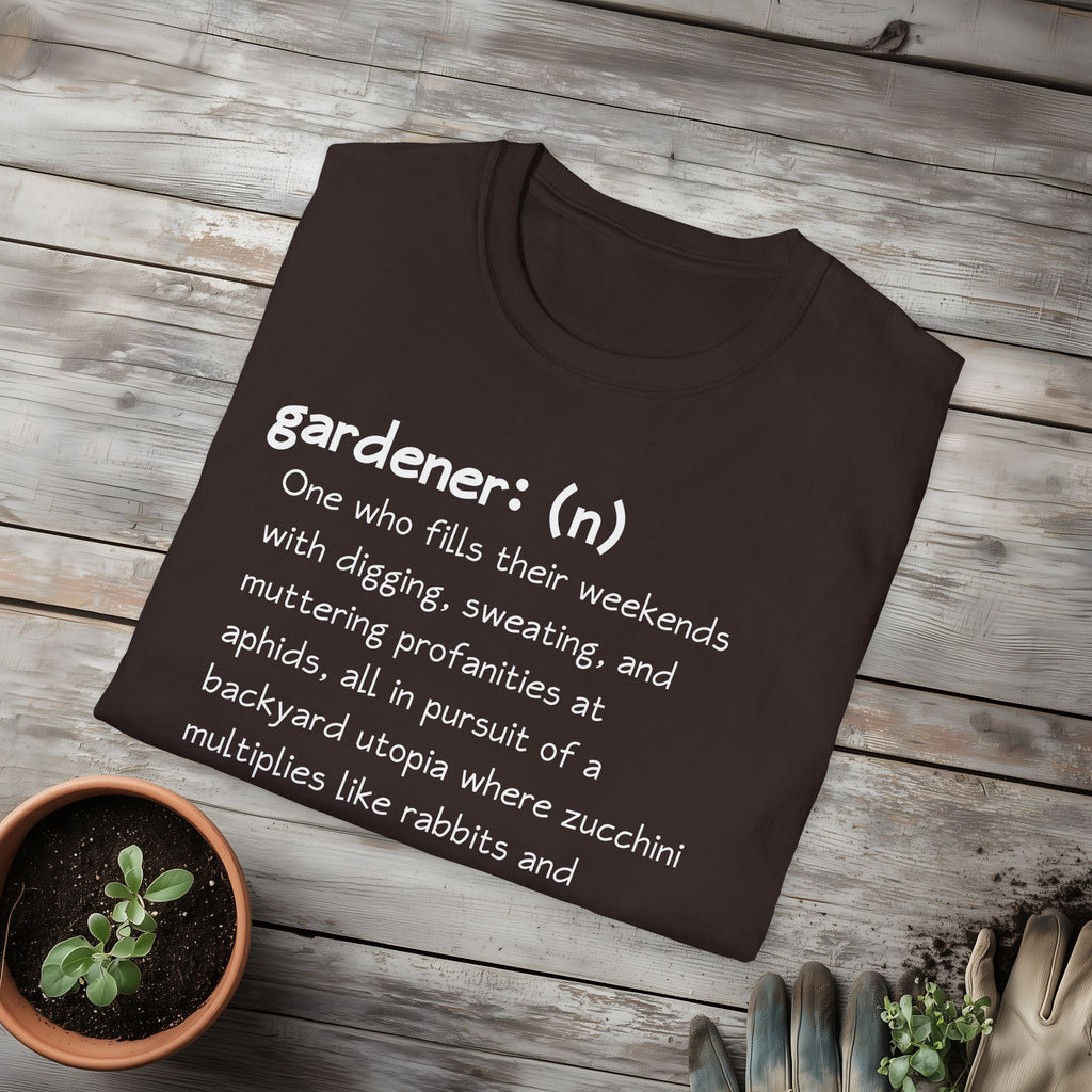 Gardener Definition, Jealous Neighbors Sassy T-Shirt