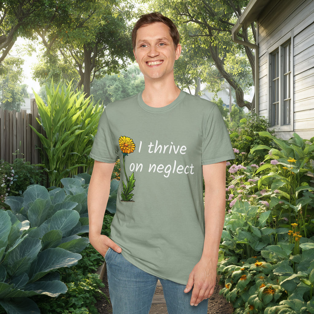 I Thrive on Neglect T-Shirt for Lawn Warriors