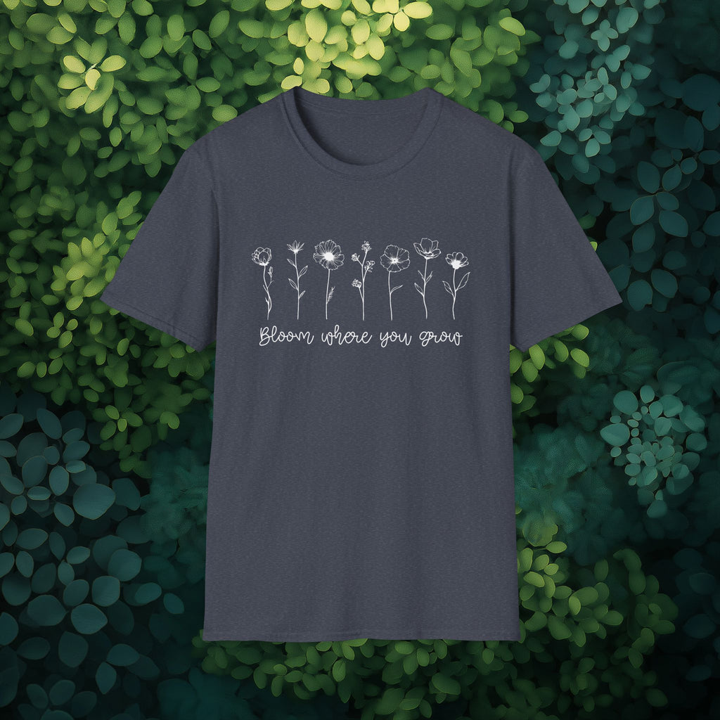 Bloom Where You Grow Motivational T-Shirt