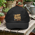 Dirt Dude Gardening Dad Hat for Men