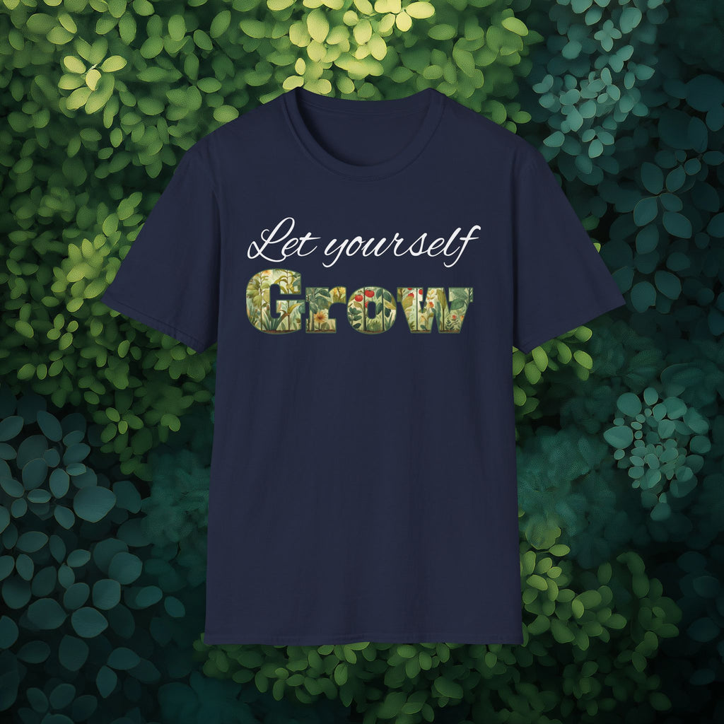 Let Yourself Grow Inspirational T-Shirt for Gardeners