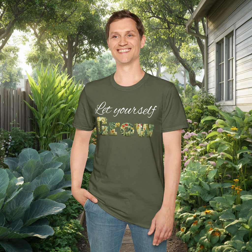 Let Yourself Grow Inspirational T-Shirt for Gardeners