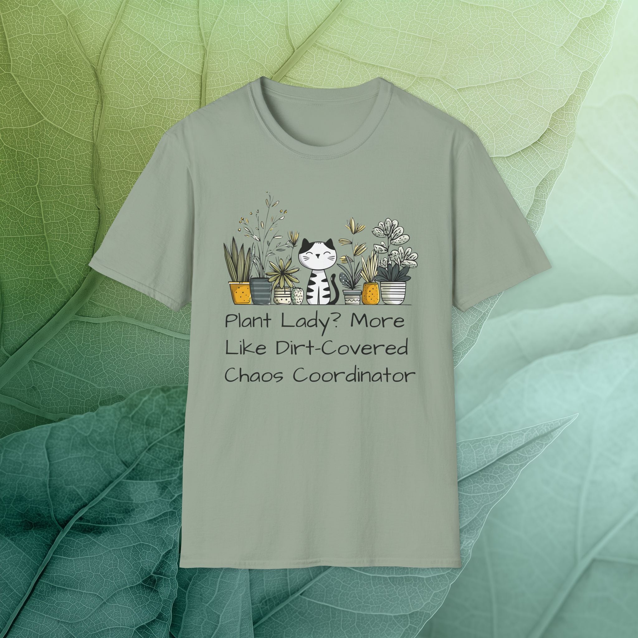 Dirt-Covered Chaos Coordinator T-Shirt – Funny Cat and Plant Life