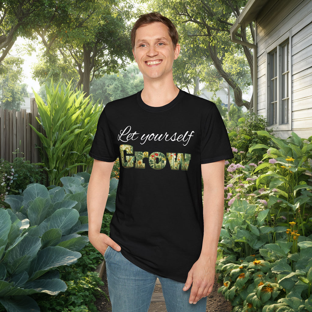 Let Yourself Grow Inspirational T-Shirt for Gardeners
