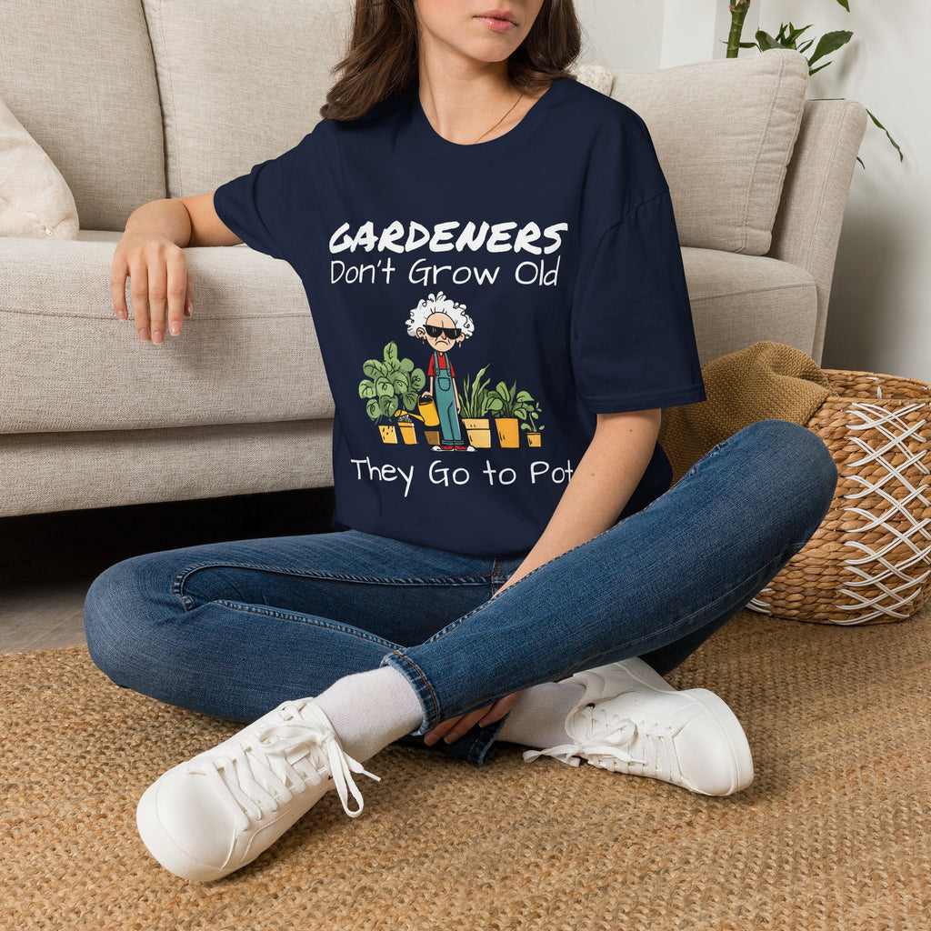 Gardeners Don’t Grow Old Funny Plant Lady T-Shirt