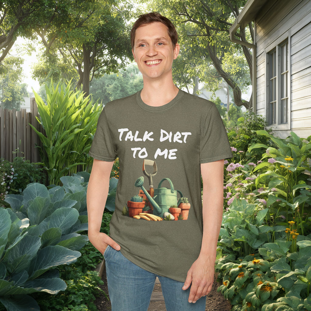 Talk Dirt to Me T-shirt for Garden Lovers