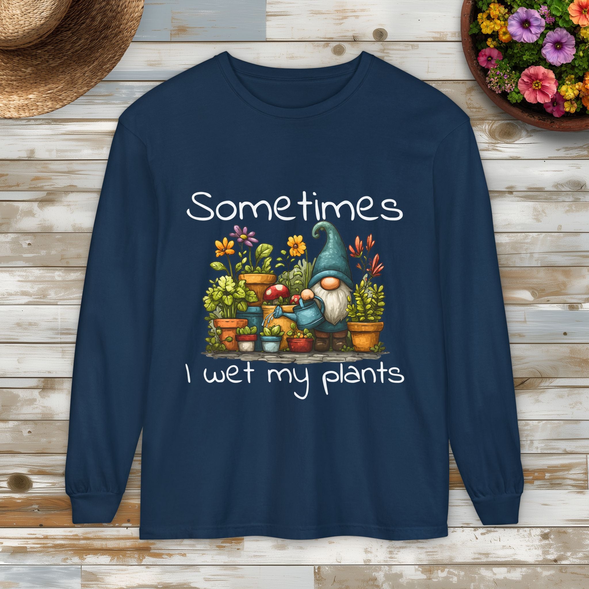 Sometimes I wet my plants Gnome Long Sleeve Tee