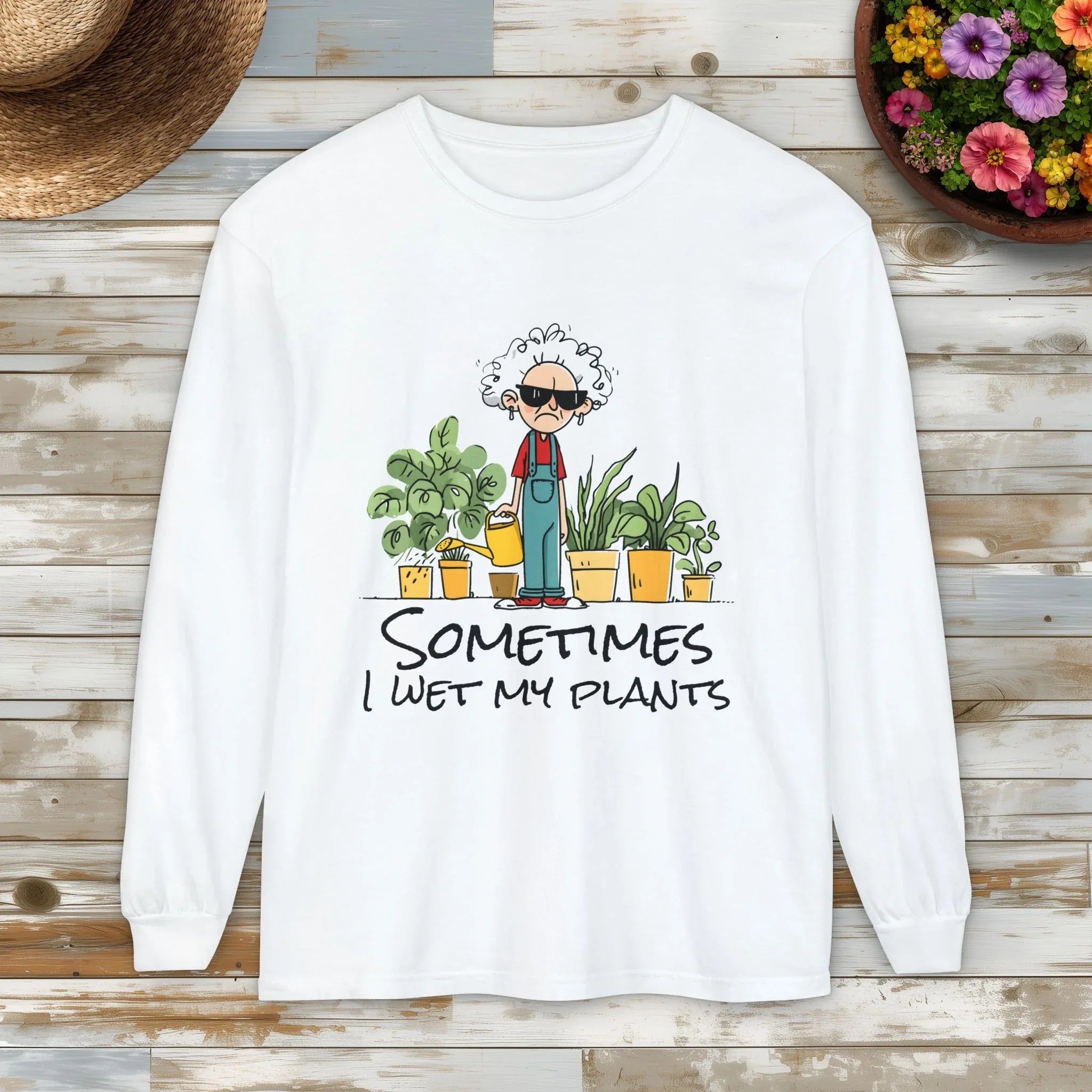 Grumpy Old Lady Sometimes I Wet My Plants Long Sleeve Tee