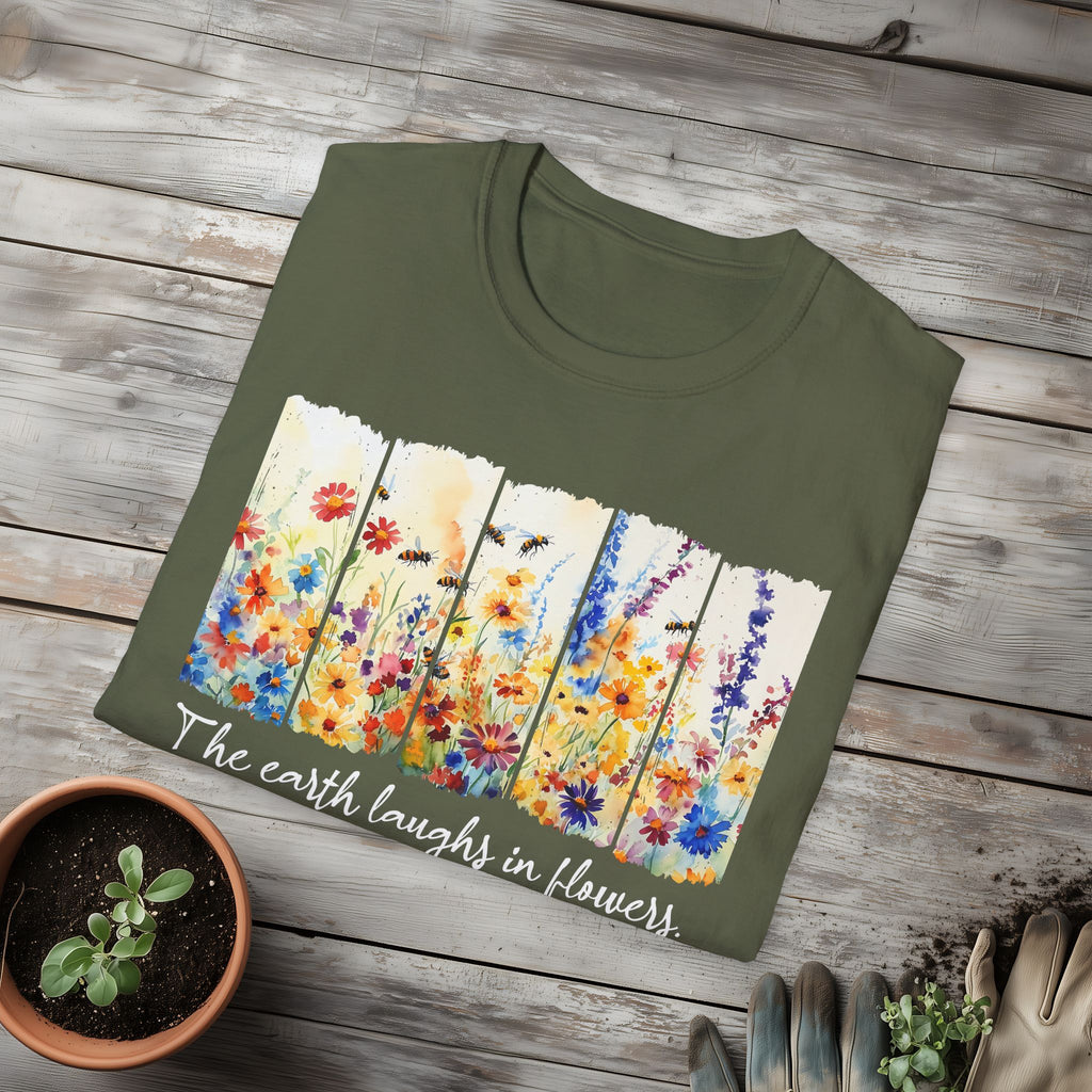 Earth Laughs in Flowers T-Shirt for Nature Lovers