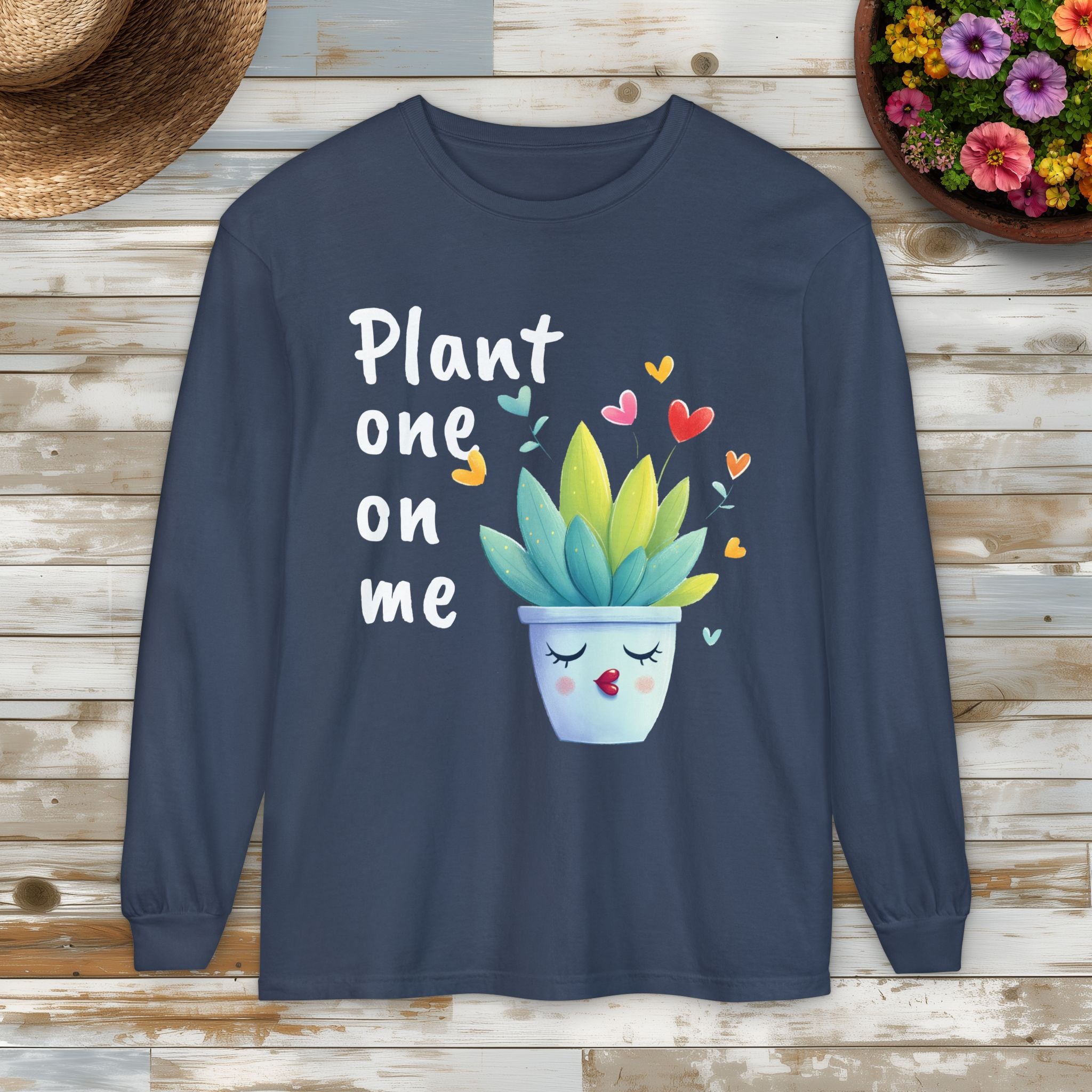 Plant One on Me Long Sleeve T-Shirt