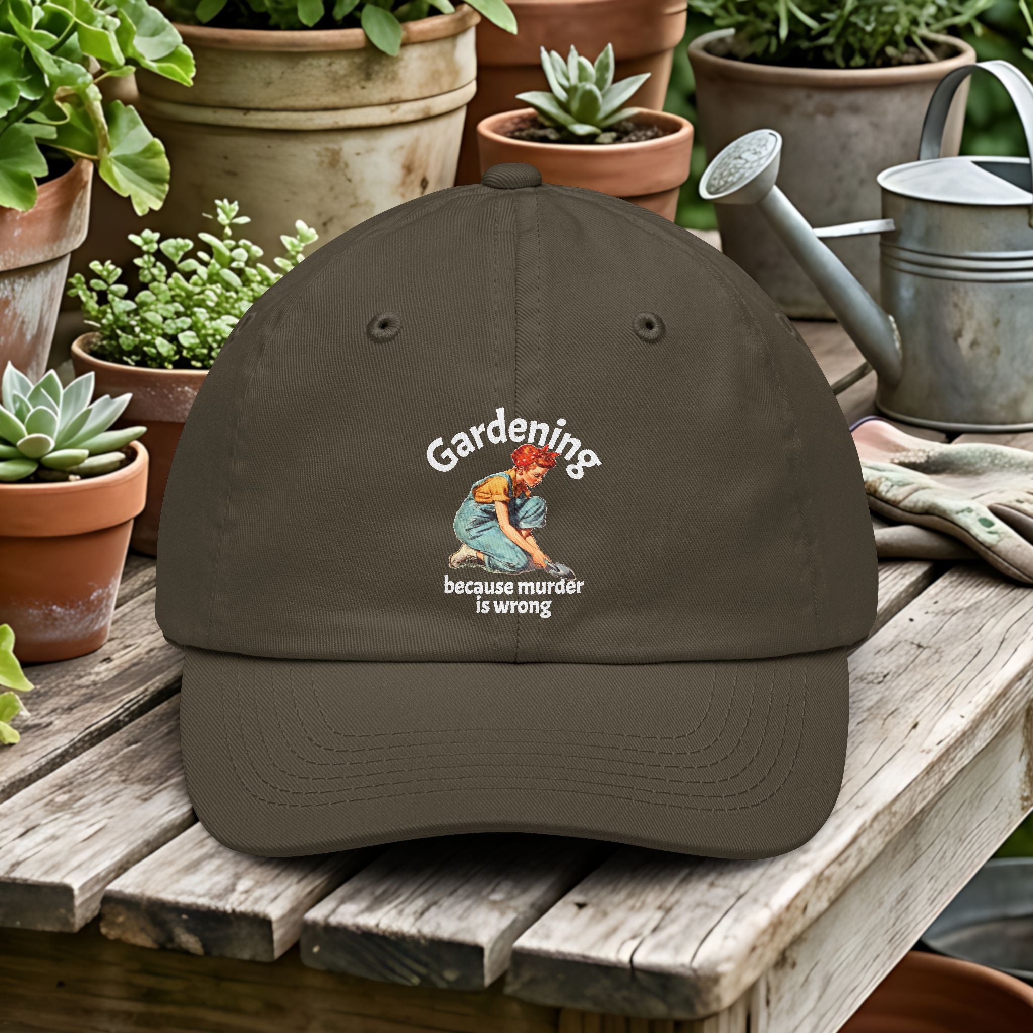 Gardening Because Murder Is Wrong Dad Hat – Vintage Humor Garden Cap