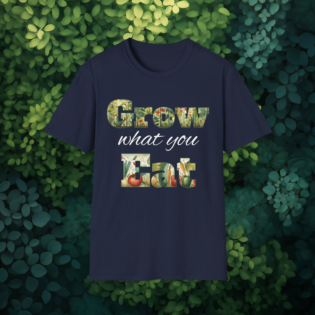 Grow What You Eat T-Shirt