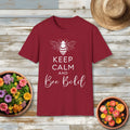 Keep Calm and Bee Bold Shirt