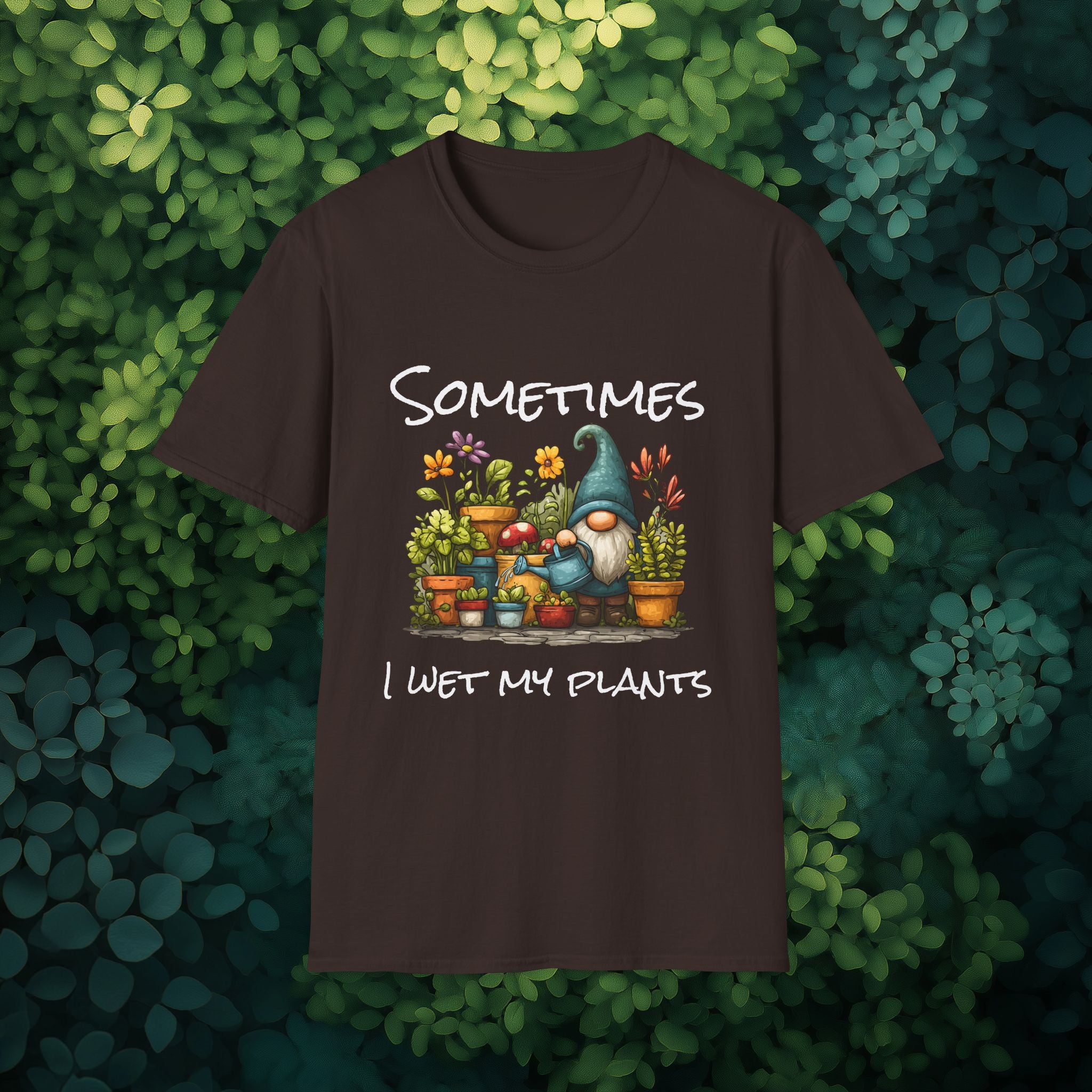 Sometimes I Wet My Plants Garden Gnome T-Shirt