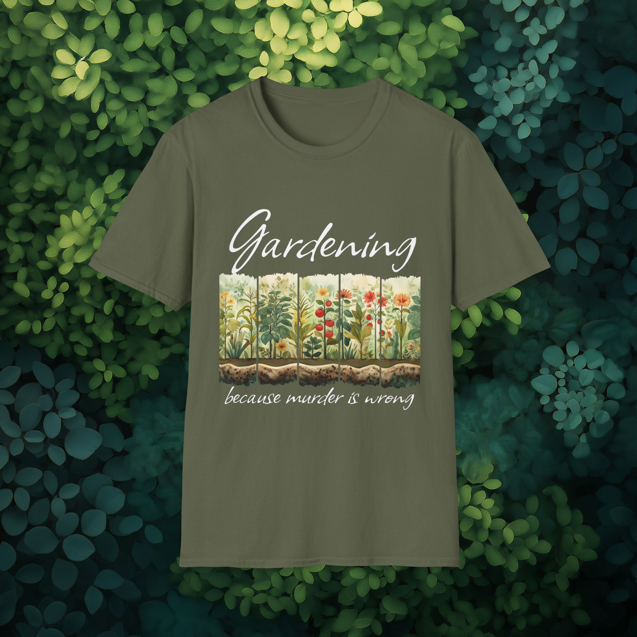 Because Murder is Wrong Sarcastic T-Shirt for Gardeners