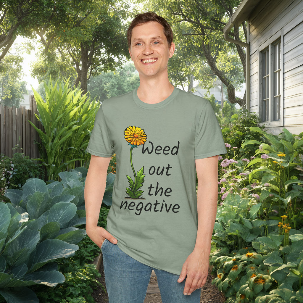Weed Out the Negative Tee for Garden Lovers