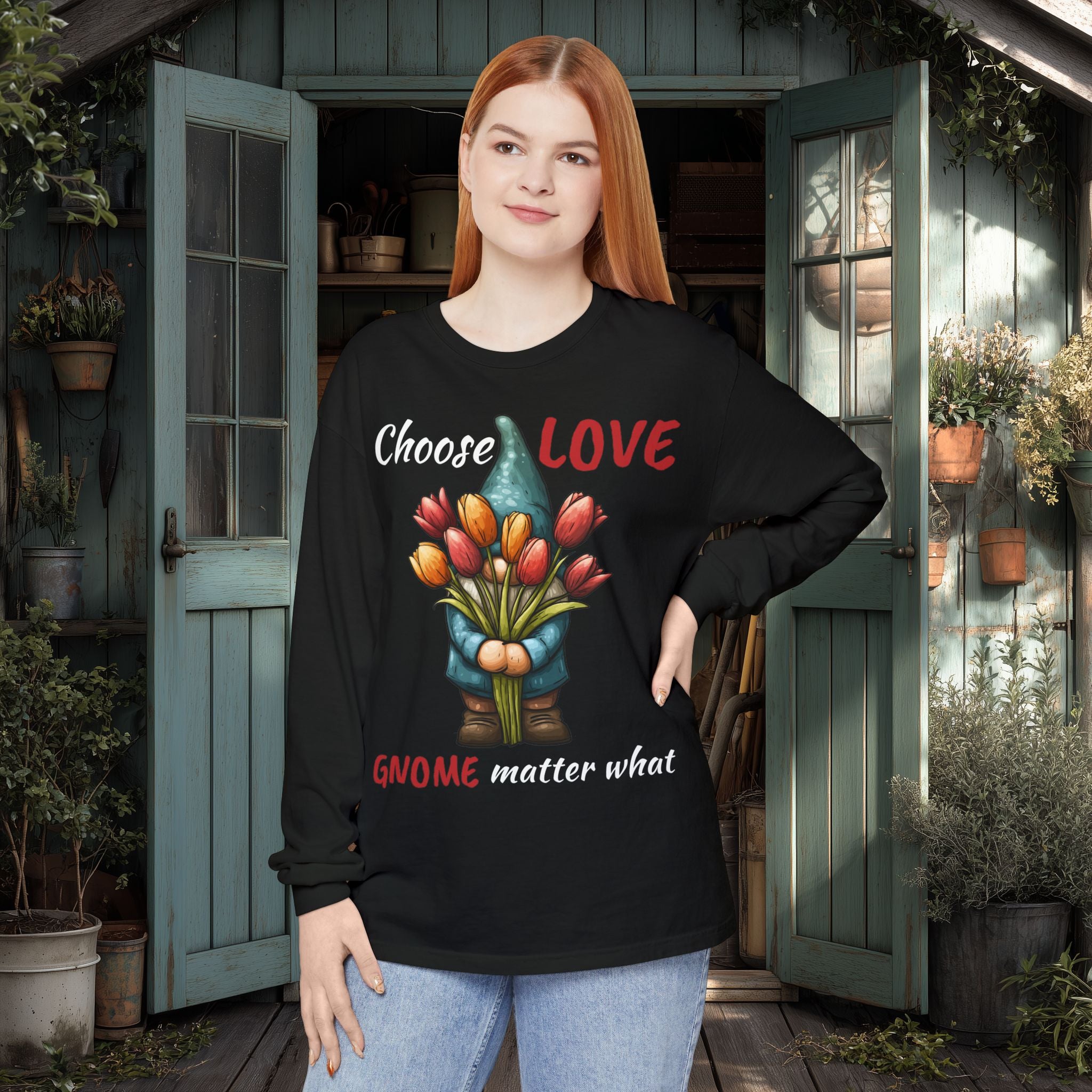 Choose LOVE Gnome Matter What Long Sleeve Tee
