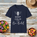 Keep Calm and Bee Bold T-Shirt for Bee and Nature Lovers