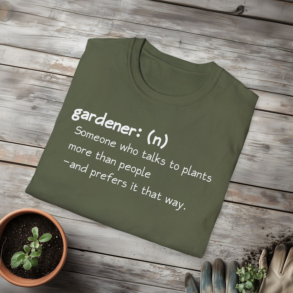 Gardener Definition, Prefers Plants to People T-Shirt
