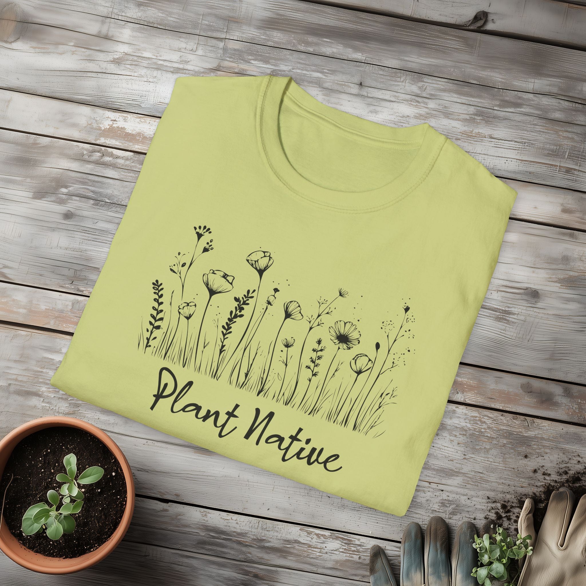 Plant Native T-Shirt for Plant Lovers and Gardeners
