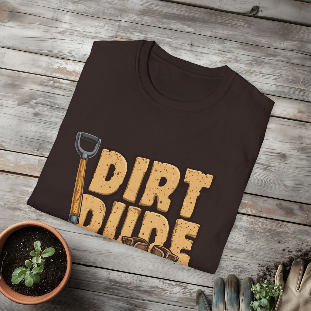 Dirt Dude T-Shirt for Gardeners