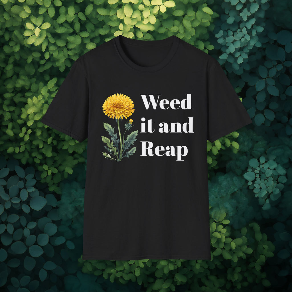 Weed it and Reap T-Shirt for Gardeners