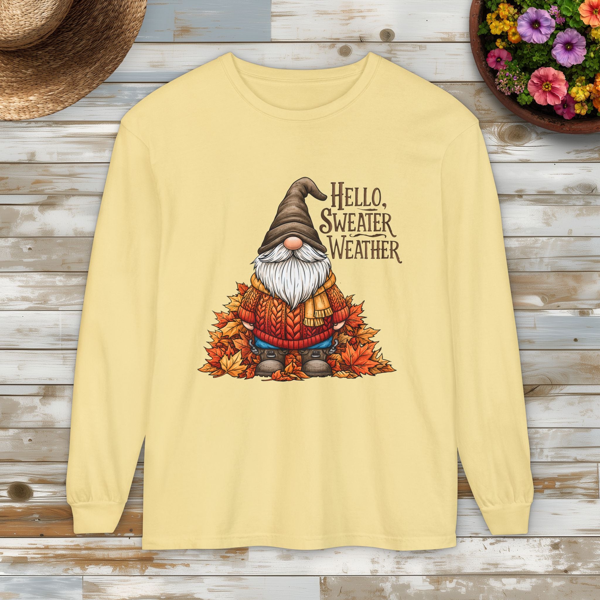 Hello Sweater Weather Garden Gnome Long Sleeve Tee